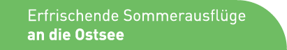 Erfrischende Sommerausflüge an die Ostsee